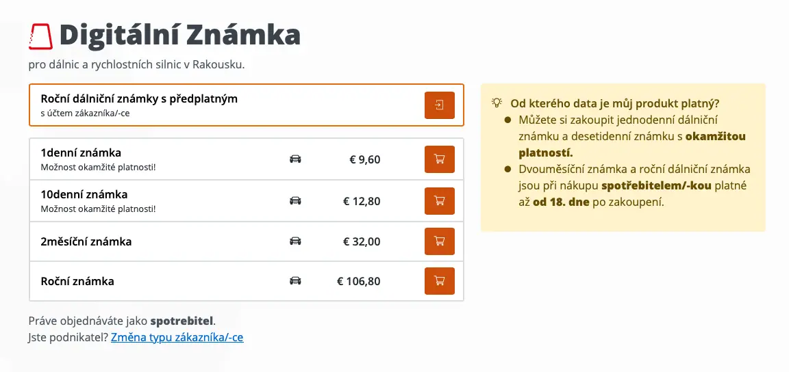 Výběr délky platnosti dálniční známky. Od 1 denní po celoroční rakouskou dálniční známku.